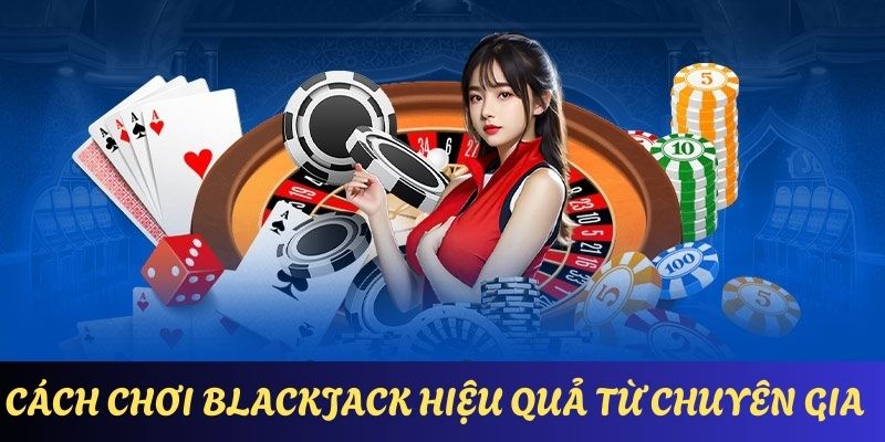 cach-choi-blackjack-meo-hay