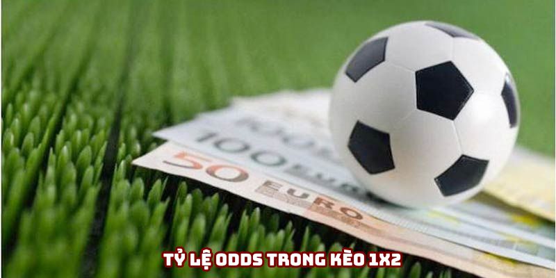keo-1x2-ve-ty-le-odds