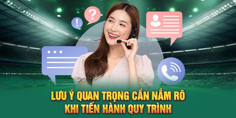 luu-y-quan-trong-can-nam-ro-khi-tien-hanh-quy-trinh