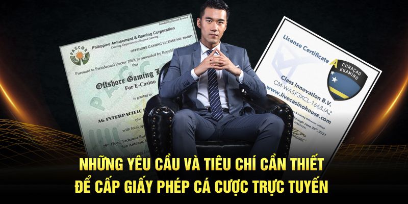 nhung-yeu-cau-va-tieu-chi-can-thiet-de-cap-giay-phep-ca-cuoc-truc-tuyen