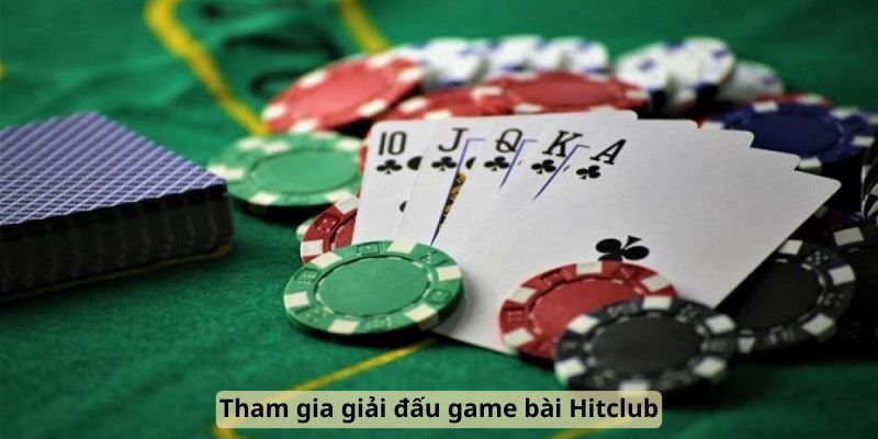 tham-gia-giai-dau-game-bai-Hitclub