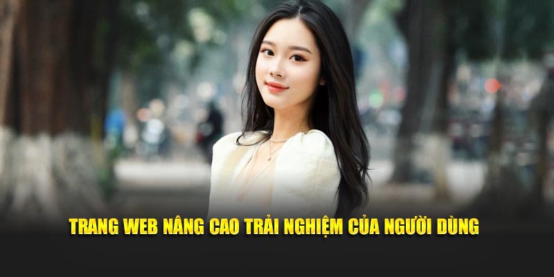 trang-web-nang-cao-trai-nghiem-cua-nguoi-dung